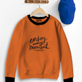 Enjoy Every Moment Contrast Sweat Shirt for Kids