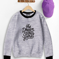 Dream Starts Here Contrast Sweat Shirt for Kids