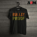 Bullet Proof T-Shirt