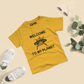 Welcome to my Planet T-Shirt For Kids