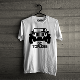 Go Topless T-Shirt