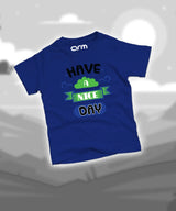 Have a Nice Day T-Shirt For Kids