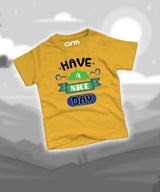 Have a Nice Day T-Shirt For Kids