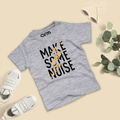Make Some Noise T-Shirt For Kids