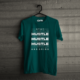 Stay Hustle and Grind T-Shirt
