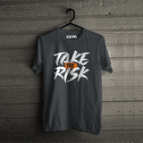 Take the Risk T-Shirt