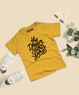 The Dream Starts Here T-Shirt For Kids