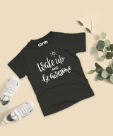 Wake Up And Be Awesome T-Shirt For Kids