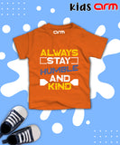 Always Stay Humble T-Shirt for Kids