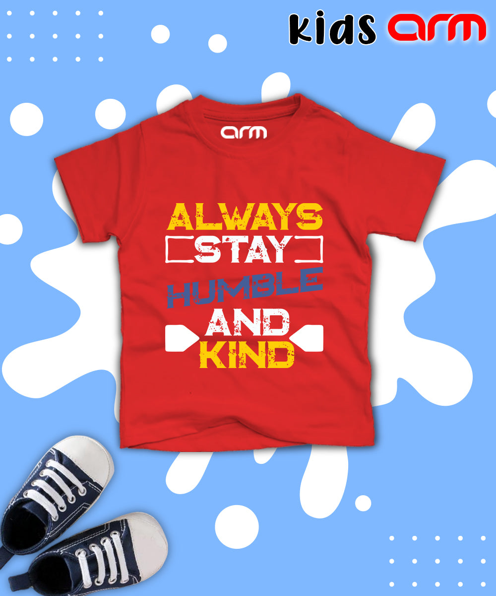 Always Stay Humble T-Shirt for Kids