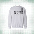Be Different Sweat Shirt