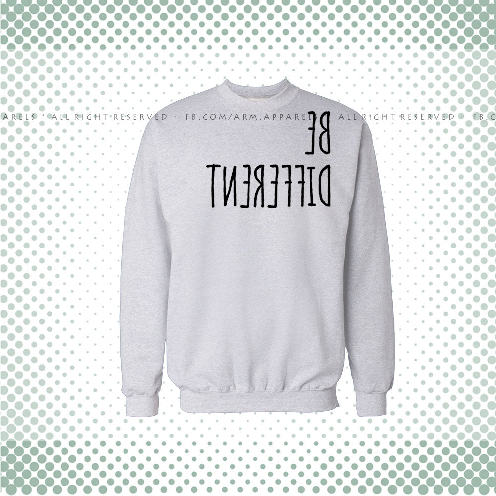Be Different Sweat Shirt