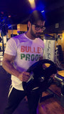 Bullet Proof T-Shirt