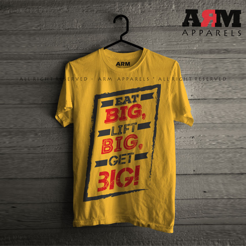 Eat Big & Lift Big T-Shirt