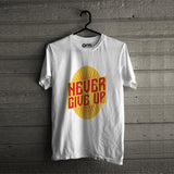 Never Give Up T-Shirt