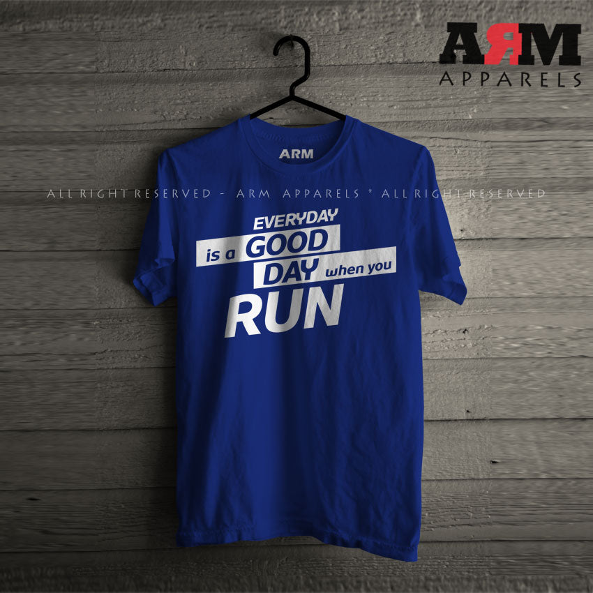 Every Day Is A Good Day When You Run T-Shirt