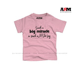 Such Big Miracles T-Shirt For Kids