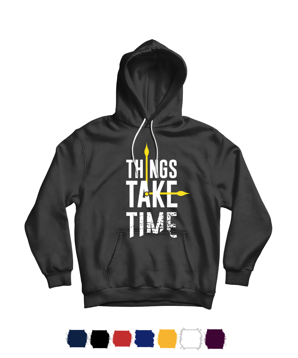Things Take Time Graphic Unisex Hoodie