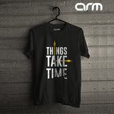 Things Take Time T-Shirt (ThingsTime-01HS)
