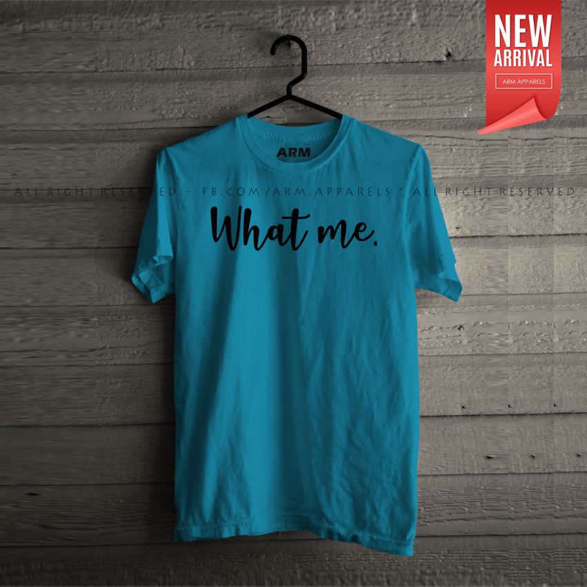 What Me T-Shirt (WhatMe-01HS)