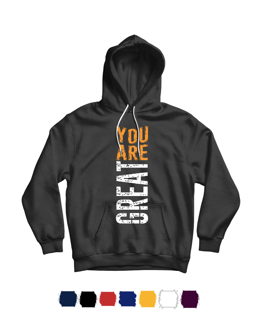 You are Great Graphic Unisex Hoodie